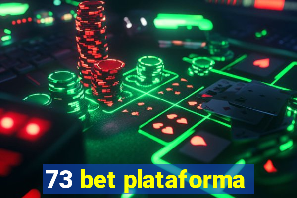 73 bet plataforma